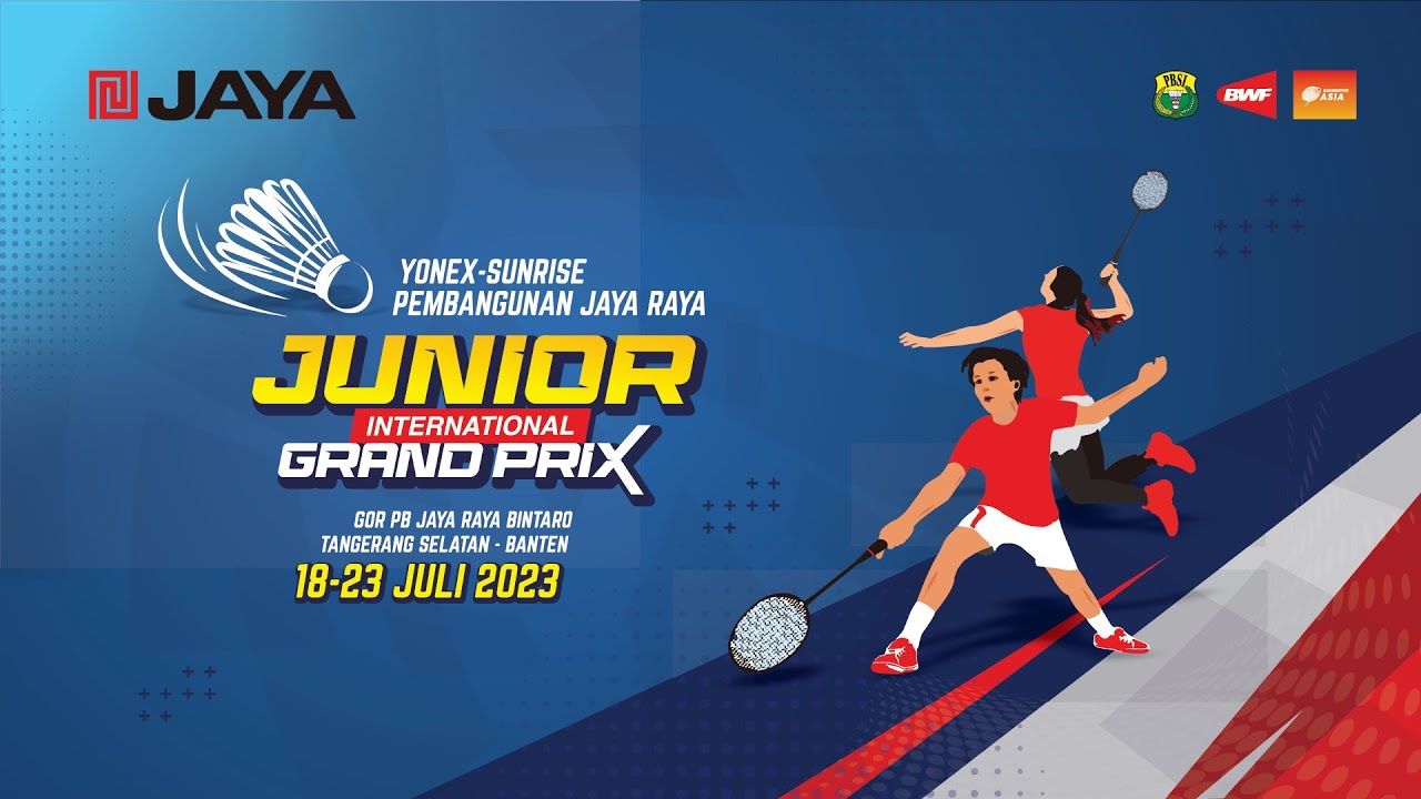 LIVE SKOR - Yonex Sunrise Pembangunan Jaya Raya Junior International Grand Prix 2023
