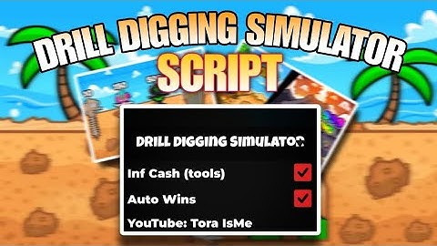 [Drill Digging Simulator Script] Easy to use Auto Farm, Auto Wins