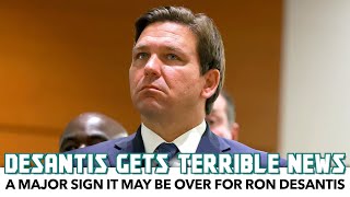 Ron DeSantis Gets Terrible News