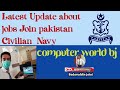 🔥Latest Update about Pakistan navy Civilian jobs