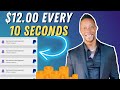 Earn $12 Every 10 Seconds FREE  Make Money Online 2022