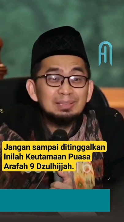Jangan sampai ditinggalkan Inilah Keutamaan Puasa Arafah 9 Dzulhijjah. || Ustadz Adi Hidayat