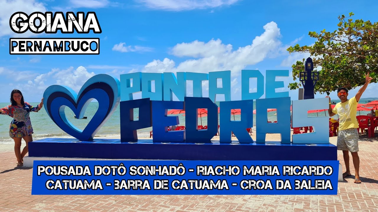 GOIANA PE - Ponta de Pedras, Catuama, Barra de Catuama, Croa da Baleia, Pousada Dotô Sonhadô Beach.