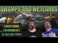 Swamps and Wetlands | Adventuring Environments | D&D | Web DM