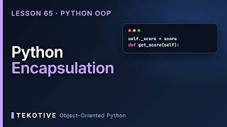 Python Encapsulation Explained: Protect Object State | Advanced Python Lesson 65