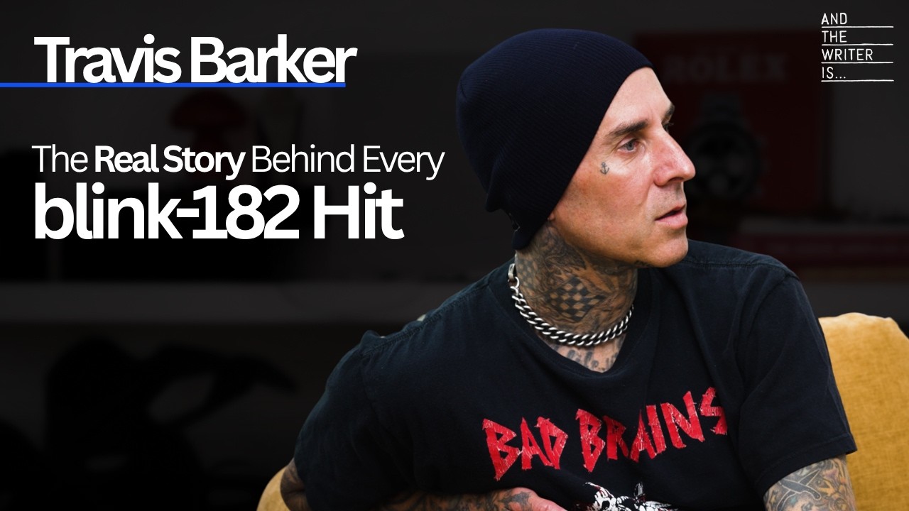 Travis Barker on How blink-182's Biggest Songs Actually Got Written