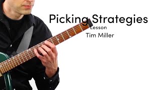 Tim Miller - Picking Strategies Lesson