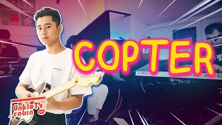 Unkle T's Cabin เปิดบ้านรับ Copter จาก BOXX MUSIC