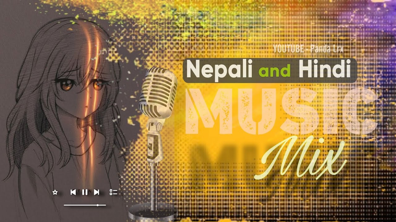 Nepali and Hindi Mixed Songs  Mashup Songs  Pandalrx