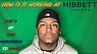 HOW IS IT WORKING AT HIBBETT SPORTS 🏀🏈⚽️ DAY 5 OF THE MARATHON TO XMAS 🎁🎄