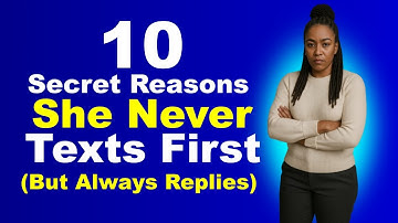 10 Secret Reasons She Never Texts First (But Always Replies) | Within Her Mind