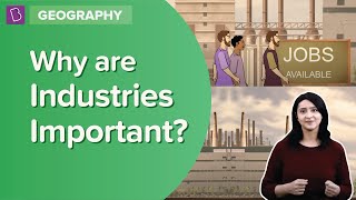 Why Are Industries Important? | Class 8 - Geography | Learn With BYJU'S screenshot 5