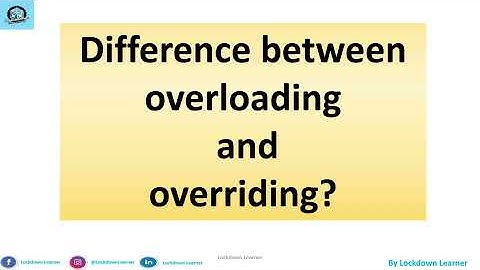 Difference between overloading and overriding? || Lockdown Learner