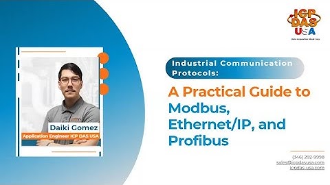 Industrial Communication Protocols: A Practical Guide to Modbus, EtherNet/IP and Profibus|July 2025