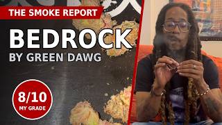 Bedrock By Green Dawg | THCA Strain Review | The Smoke Report W/ Donnie Rey Episode 104