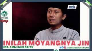 Inilah Moyangnya Jin - Dakwah Ustadz Ammi Nur Baits