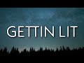 Miniature de la vidéo de la chanson Gettin Lit