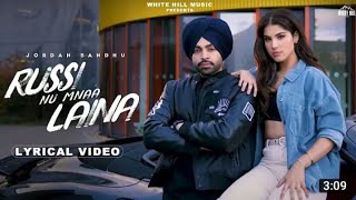 JORDAN SANDHU | Russi Nu Mnaa Laina (Lyrical Video) Ft. Shree Brar | Desi Crew | Punjabi Song 2022