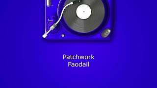 Patchwork – Faodail