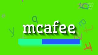 How to say "mcafee"! (High Quality Voices)