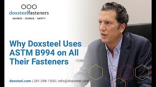 Doxsteels Commitment to ASTM B994 and API 20E