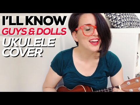 I’ll Know | UKULELE COVER | Guys & Dolls