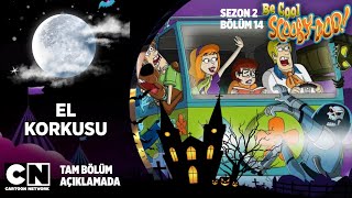 Sakin Ol, Scooby Doo! | 2.Sezon 14.Bölüm | El Korkusu | KISA SAHNE
