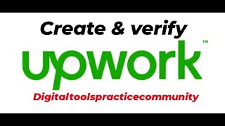 How to Create and verify UPWORK ACCOUNT 2024 Step by Step Guide