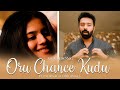 Oru Chance Kudu - Song Teaser | Ondraga Originals | Karky | Karthik | Gautham Vasudev Menon