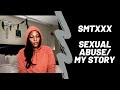 SEXUAL ABUSE | MY STORY