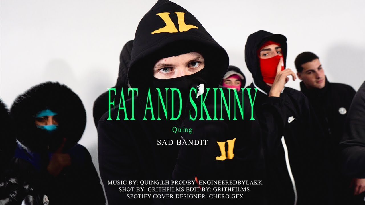 Fat and Skinny - Quinto: Song Lyrics, Music Videos & Concerts