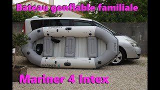 Bateau gonflable XXXL Mariner 4 INTEX, meilleur ami des vacances & loisirs en famille et pêcheurs.