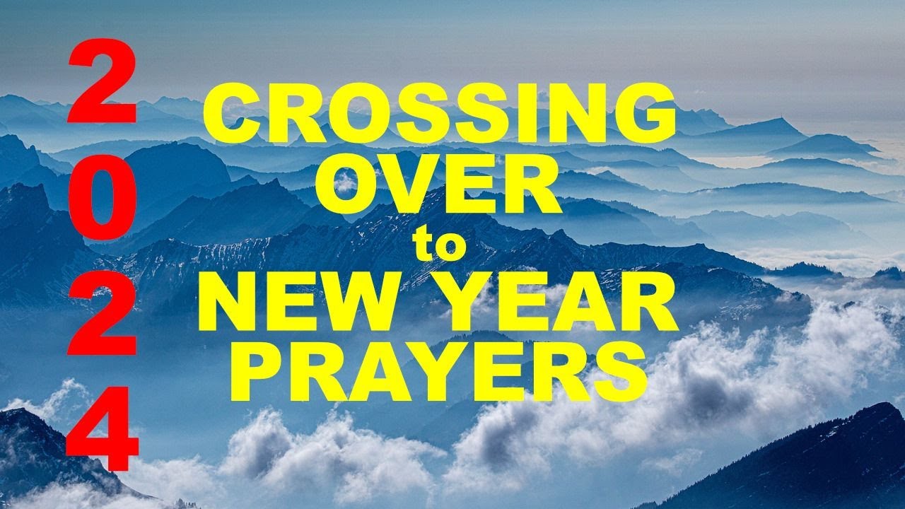 Powerful New Year 2024 Prayers and Declarations - YouTube