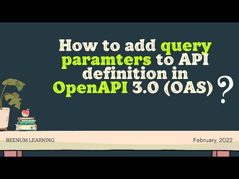 چگونه پارامترهای پرس و جو را به تعریف API در مشخصات OpenAPI 3.0 (OAS) اضافه کنیم؟