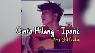 Seucap Janji Yang Kupercaya (Cinta Hilang - Ipank ) Full Cover Ziell Ferdian