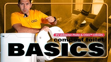 Episode 06 RV Toilet Adapter w/ OGO™ ORIGIN |  Basics w/ Kevin  | OGO™ ORIGIN Compost Toilet System