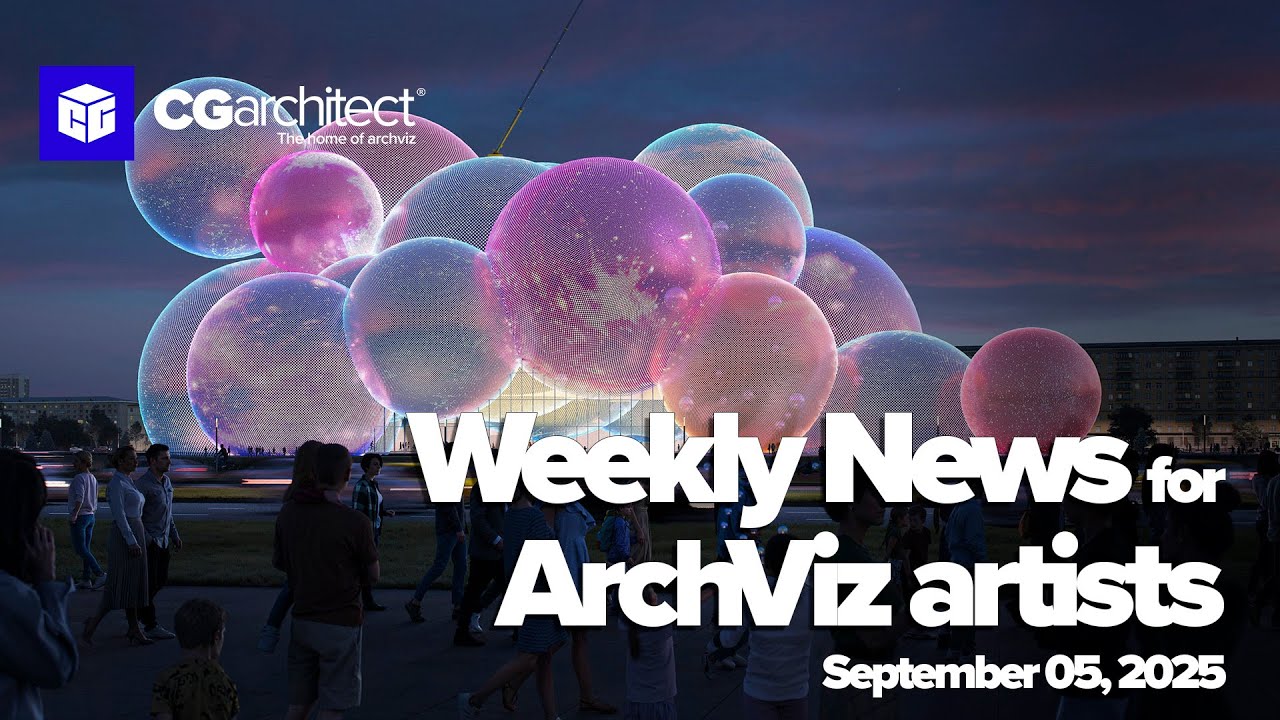 CGaNews - Your Weekly Archviz News Fix (Episode 70)