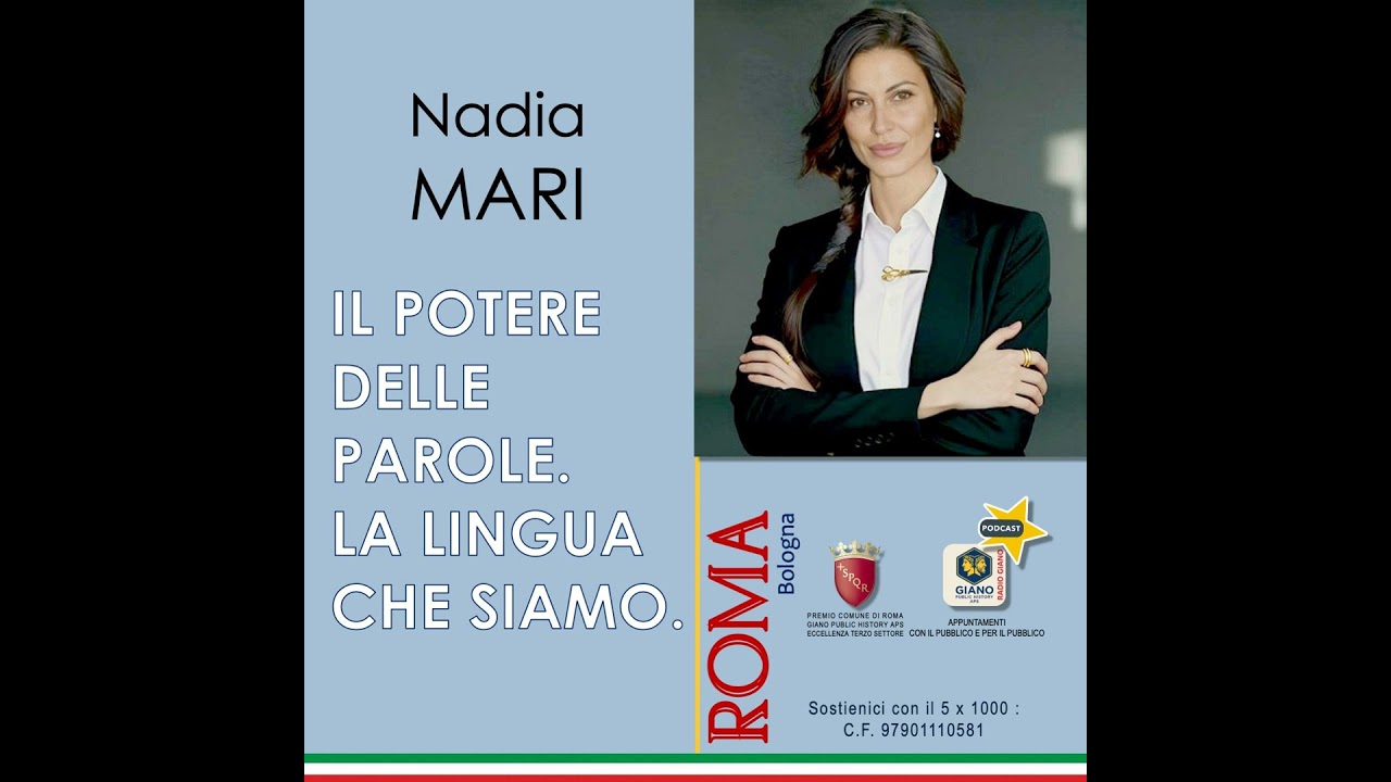 IL POTERE DELLE PAROLE. La Lingua Che Siamo. | Nadia MARI