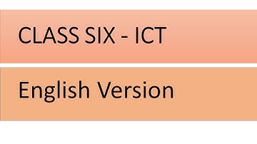 English Version | ICT | class Six | 2nd week assignment | NCTB assignment