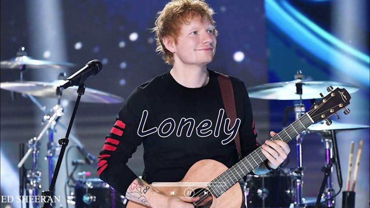 ED Sheeran - Lonely ( Official Audio ) #edsheeran ED Sheeran - Lonely ( Official Audio ) #edsheeran