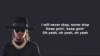 Celebrity Future - never stop (lyrics) Net Worth