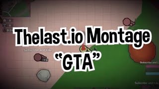 GTA | TheLast.io Montage
