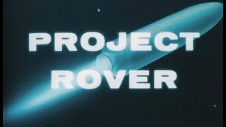 Historic 1960s Film Describes Project Rover