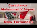 Casablanca Mohamed V Airport  Brand New Terminal 1 ...