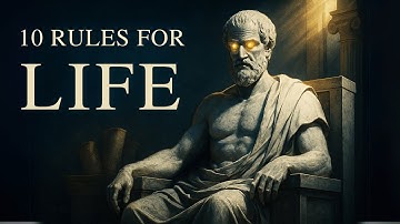 10 Aristotle RULES FOR LIFE | Powerful Life Advice That Will Change You Forever (MUST WATCH)