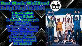 [ Qodarullah ] - Top 10 Best Music WaliBand Religi Playlist 2024