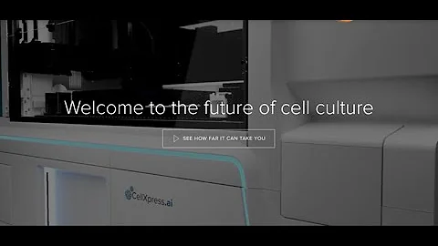 CellXpress.ai Automated Cell Culture System: The future of cell culture