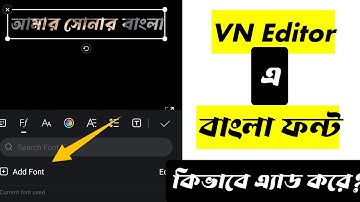 how to add bangla font in vn video editor | add bengeli font in video editor