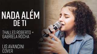 Nada Além de Ti - Thalles Roberto   Gabriela Rocha - Cover por Lis Avancini