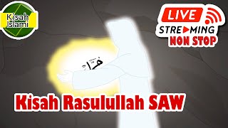 Kisah Nabi Muhammad SAW Live Streaming Non Stop Paket 2